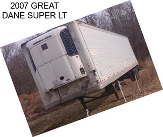 2007 GREAT DANE SUPER LT