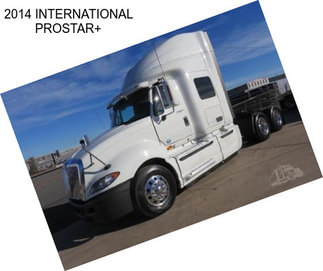 2014 INTERNATIONAL PROSTAR+