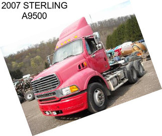 2007 STERLING A9500