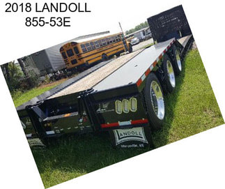 2018 LANDOLL 855-53E