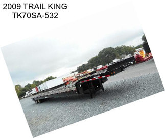 2009 TRAIL KING TK70SA-532