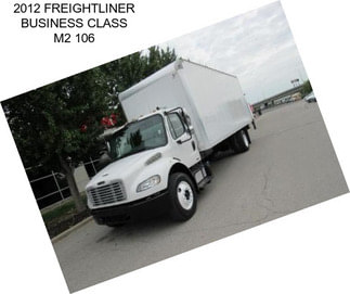 2012 FREIGHTLINER BUSINESS CLASS M2 106