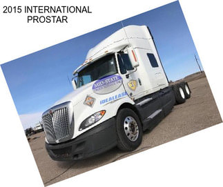 2015 INTERNATIONAL PROSTAR