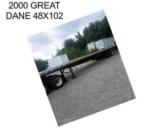 2000 GREAT DANE 48X102