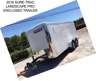 2018 SURE-TRAC LANDSCAPE PRO ENCLOSED TRAILER