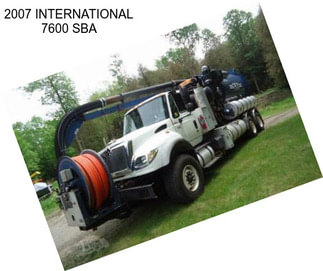 2007 INTERNATIONAL 7600 SBA