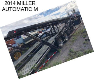 2014 MILLER AUTOMATIC M