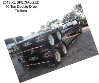 2019 XL SPECIALIZED 40 Ton Double Drop Trailers