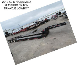 2012 XL SPECIALIZED XL110HDG 55 TON TRI-AXLE LOWBOY