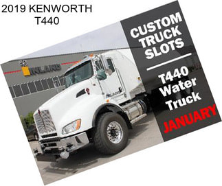 2019 KENWORTH T440