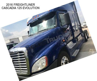 2016 FREIGHTLINER CASCADIA 125 EVOLUTION