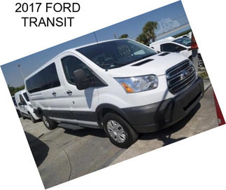 2017 FORD TRANSIT