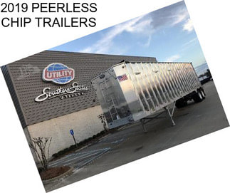 2019 PEERLESS CHIP TRAILERS