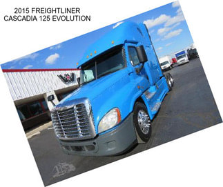 2015 FREIGHTLINER CASCADIA 125 EVOLUTION