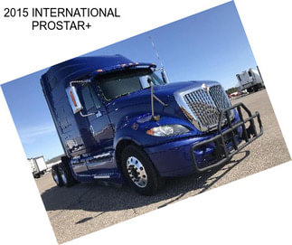 2015 INTERNATIONAL PROSTAR+