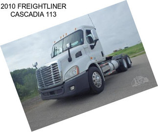 2010 FREIGHTLINER CASCADIA 113