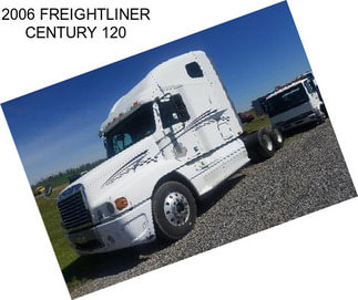 2006 FREIGHTLINER CENTURY 120