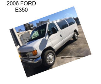 2006 FORD E350