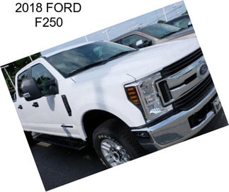 2018 FORD F250