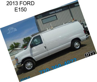 2013 FORD E150