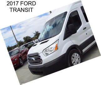 2017 FORD TRANSIT