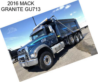 2016 MACK GRANITE GU713