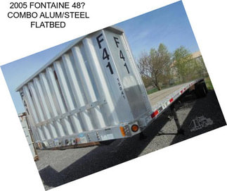 2005 FONTAINE 48 COMBO ALUM/STEEL FLATBED