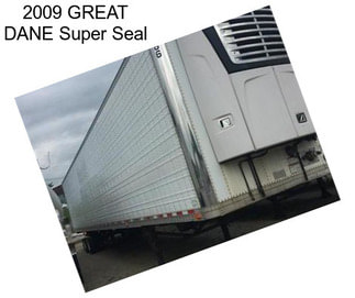 2009 GREAT DANE Super Seal