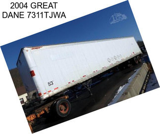 2004 GREAT DANE 7311TJWA