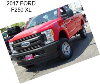 2017 FORD F250 XL