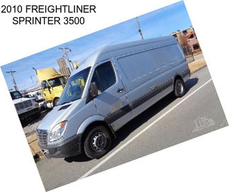 2010 FREIGHTLINER SPRINTER 3500