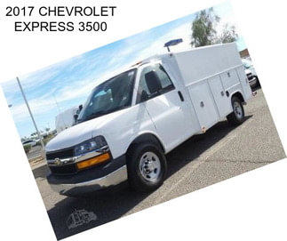 2017 CHEVROLET EXPRESS 3500