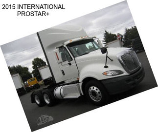 2015 INTERNATIONAL PROSTAR+