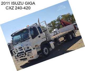 2011 ISUZU GIGA CXZ 240-420