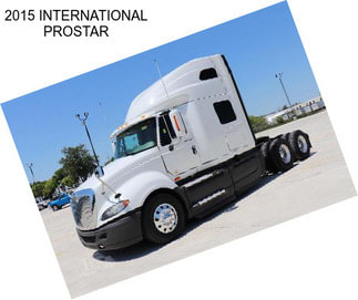 2015 INTERNATIONAL PROSTAR