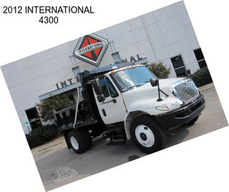 2012 INTERNATIONAL 4300