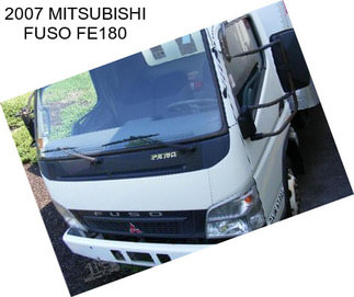 2007 MITSUBISHI FUSO FE180