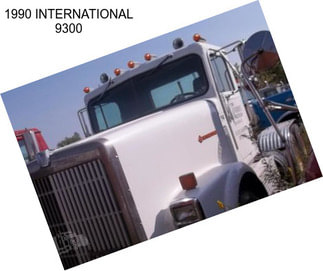 1990 INTERNATIONAL 9300