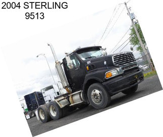 2004 STERLING 9513