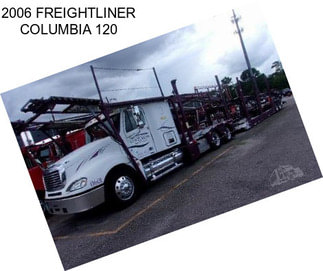 2006 FREIGHTLINER COLUMBIA 120