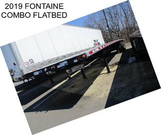 2019 FONTAINE COMBO FLATBED