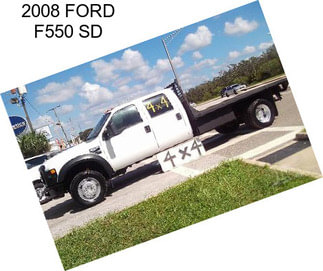 2008 FORD F550 SD