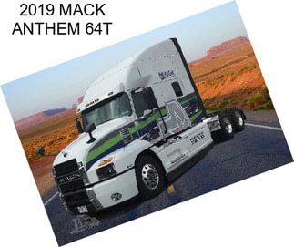 2019 MACK ANTHEM 64T