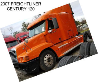 2007 FREIGHTLINER CENTURY 120