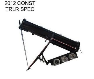 2012 CONST TRLR SPEC