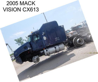 2005 MACK VISION CX613