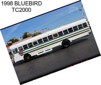 1998 BLUEBIRD TC2000