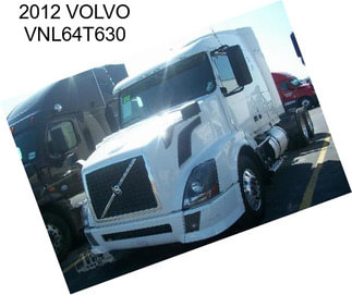 2012 VOLVO VNL64T630