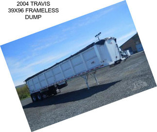 2004 TRAVIS 39X96 FRAMELESS DUMP