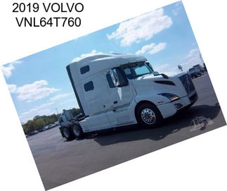 2019 VOLVO VNL64T760